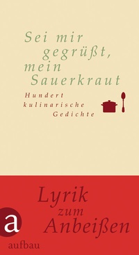 Abbildung von: Sei mir gegrüßt, mein Sauerkraut - Aufbau