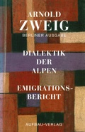 Cover: Dialektik der Alpen. Emigrationsbericht - Aufbau