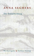 Cover: Die Entscheidung - Aufbau
