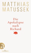 Cover: Die Apokalypse nach Richard - Aufbau