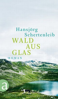 Abbildung von: Wald aus Glas - Aufbau