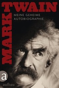 Cover: Meine geheime Autobiographie - Textedition - Aufbau