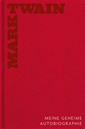 Cover: Meine geheime Autobiographie - Gesamtedition - Aufbau