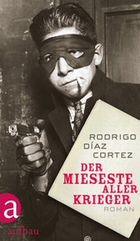 Abbildung von: Der mieseste aller Krieger - Aufbau