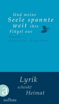 Cover: Und meine Seele spannte weit ihre Fl&uuml;gel aus - Aufbau