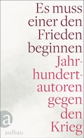 Cover: Es muss einer den Frieden beginnen - Aufbau