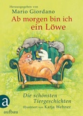 Cover: Ab morgen bin ich ein L&ouml;we - Aufbau