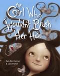 Cover: The Girl Who Wouldn't Brush Her Hair - Schwartz & Wade