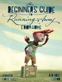 Cover: The Beginner's Guide to Running Away from Home - Schwartz & Wade