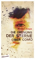 Cover: Die Ordnung der Sterne &uuml;ber Como - Blumenbar