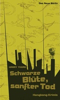 Cover: Schwarze Bl&uuml;te, sanfter Tod - Das Neue Berlin