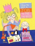 Cover: How to Get a Job...by Me, the Boss - Schwartz & Wade