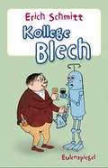 Cover: Kollege Blech - Eulenspiegel Verlag