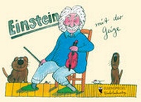 Enlarge image Cover: Einstein mit der Geige - Eulenspiegel Verlag