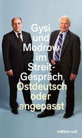 Cover: Ostdeutsch oder angepasst - Das Neue Berlin