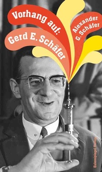 Abbildung von: Vorhang auf: Gerd E. Schäfer - Eulenspiegel Verlag
