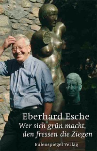 Abbildung von: Wer sich grün macht, den fressen die Ziegen - Eulenspiegel Verlag