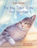 Cover: The Day Tiger Rose Said Goodbye - Random House Books for Young Readers