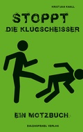 Cover: Stoppt die Klugschei&szlig;er - Eulenspiegel Verlagsgruppe Buchverlage