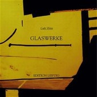 Enlarge image Cover: Glaswerke - Edition Leipzig