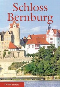 Abbildung von: Schloss Bernburg - Edition Leipzig
