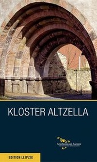 Abbildung von: Kloster Altzella - Edition Leipzig