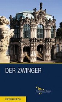 Abbildung von: Der Zwinger zu Dresden - Edition Leipzig