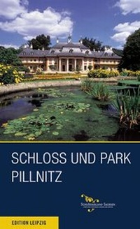 Abbildung von: Schloss und Park Pillnitz - Edition Leipzig