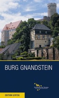 Abbildung von: Burg Gnandstein - Edition Leipzig