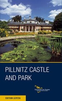 Abbildung von: Pillnitz Castle and Park - Edition Leipzig