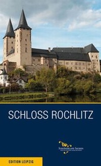 Abbildung von: Schloss Rochlitz - Edition Leipzig