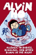 Cover: Alvin Ho: Allergic to Babies, Burglars, and Other Bumps in the Night - Schwartz & Wade