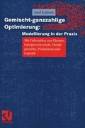 Cover: Gemischt-ganzzahlige Optimierung: Modellierung in der Praxis - Vieweg+Teubner Verlag
