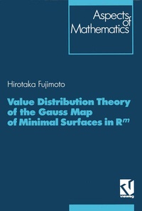 Enlarge image Cover: Value Distribution Theory of the Gauss Map of Minimal Surfaces in Rm - Vieweg+Teubner Verlag