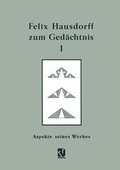 Cover: Felix Hausdorff zum Ged&auml;chtnis - Vieweg+Teubner Verlag