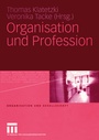 Cover: Organisation und Profession - VS Verlag für Sozialwissenschaften