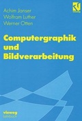 Cover: Computergraphik und Bildverarbeitung - Vieweg+Teubner Verlag