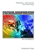 Cover: Politische Kommunikation in der demokratischen Gesellschaft - VS Verlag f&uuml;r Sozialwissenschaften