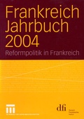 Cover: Frankreich Jahrbuch 2004 - VS Verlag f&uuml;r Sozialwissenschaften