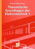 Cover: Theoretische Grundlagen der Elektrotechnik 1 - Vieweg+Teubner Verlag