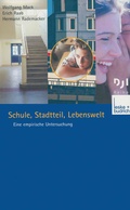 Cover: Schule, Stadtteil, Lebenswelt - VS Verlag f&uuml;r Sozialwissenschaften