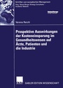 Bild: Prospektive Auswirkungen der Kosteneinsparung im Gesundheitswesen auf Ärzte, Patienten und die Industrie - Deutscher Universitätsverlag