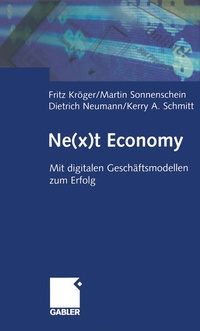Enlarge image Cover: Ne(x)t Economy - Springer Gabler