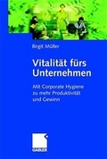 Cover: Vitalit&auml;t f&uuml;rs Unternehmen - Betriebswirtschaftlicher Verlag Gabler