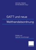 Cover: GATT und neue Welthandelsordnung - Springer Gabler