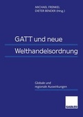 Cover: GATT und neue Welthandelsordnung - Springer Gabler