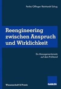 Enlarge image Cover: Reengineering Zwischen Anspruch und Wirklichkeit - Springer Gabler