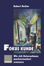Cover: Fokus Kunde - Springer Gabler