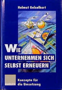 Abbildung von: Wie Unternehmen sich selbst erneuern - Springer Gabler