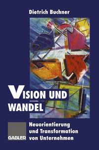 Enlarge image Cover: Vision und Wandel - Springer Gabler